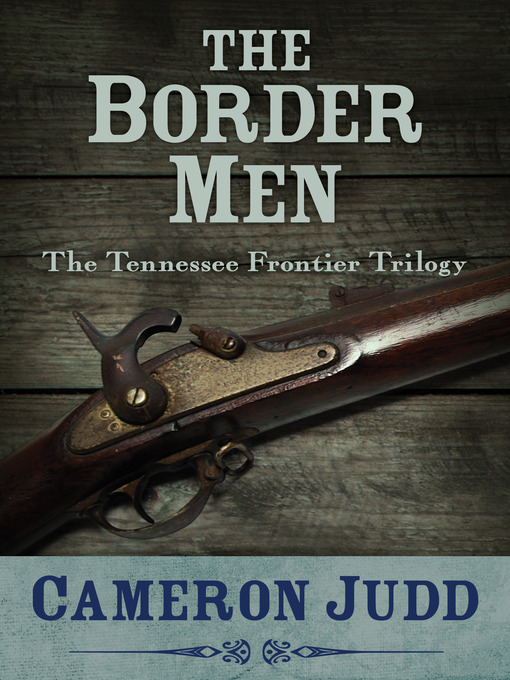 Title details for The Border Men by Cameron Judd - Available
